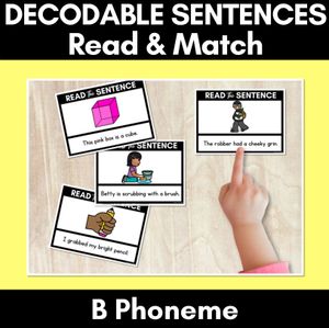 B Phoneme Decodable Sentences - Read and Match