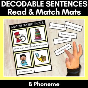 B Phoneme Decodable Sentence Mats - Read & Match