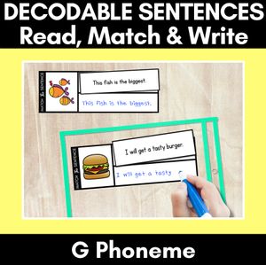 G Phoneme Decodable Sentences - Read, Match & Write