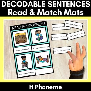 H Phoneme Decodable Sentence Mats - Read & Match