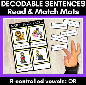 R-Controlled Vowels OR Phoneme Decodable Sentence Mats - Read & Match