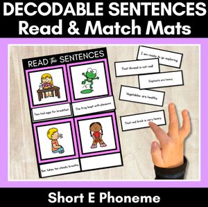 Short E Phoneme Decodable Sentence Mats - Read & Match