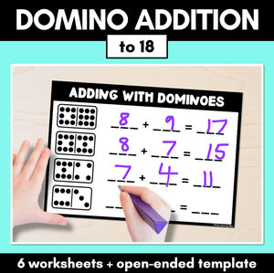 Domino Addition Worksheets - Addition to 18 & Open-Ended Template