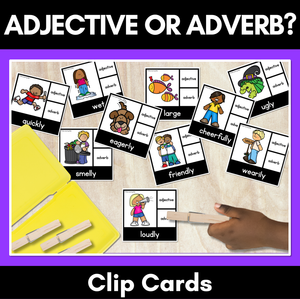 Adjective or Adverb Clip Cards - LOW PREP GRAMMAR ACTIVITY