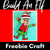 1 for Build An Elf CHRISTMAS CRAFT FREEBIE