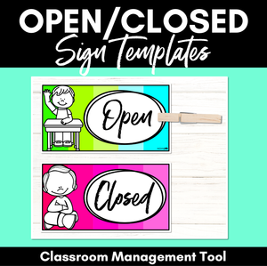 Open & Closed Signs | Classroom Management Tool