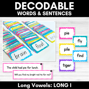 Long Vowel I Sound - Decodable Words & Sentences