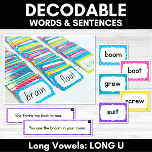 Long Vowel U Sound - Decodable Words & Sentences