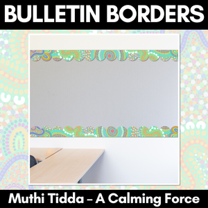 Bulletin Borders - Muthi Tidda - A Calming Force