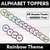 1 for Alphabet Toppers RAINBOW DECOR - ALL AUSSIE FONTS