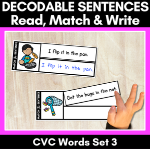 Decodable CVC Sentences - Read, Match & Write Set 3 - CVC Words