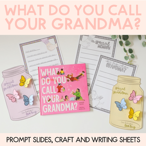 What Do You Call Your Grandma? Prompt Slides, Craft and Writing Sheets - Book Week 2022